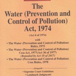 The Water [Prevention and Control of Pollution Act [Bare Act with Comments] Edition 2022