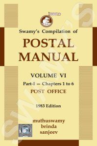 C-32-A Postal Manual Vol. VI Part I Chapters I to 6 Post Office Edition 2021 