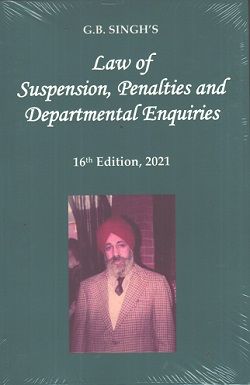 G.B.Singh Law of Suspension, penalties and Departmental Enquiries