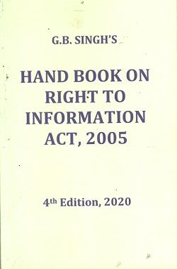 G.B.Singh's Hand Book on Right to Information Act, 2005